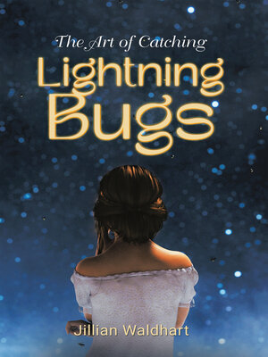 cover image of The Art of Catching Lightning Bugs